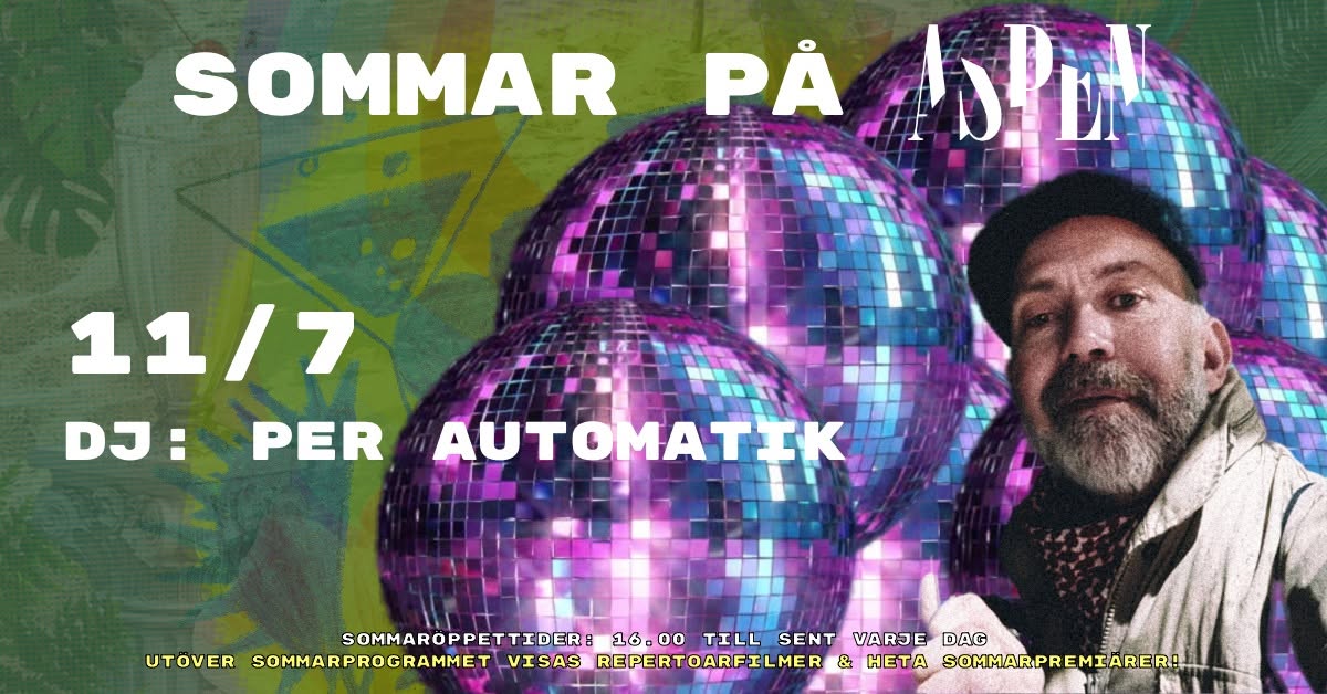 Event poster with large white text and colorful disco balls; mentions date 11/7 and DJ Per Automatikk on the left, man on the right.