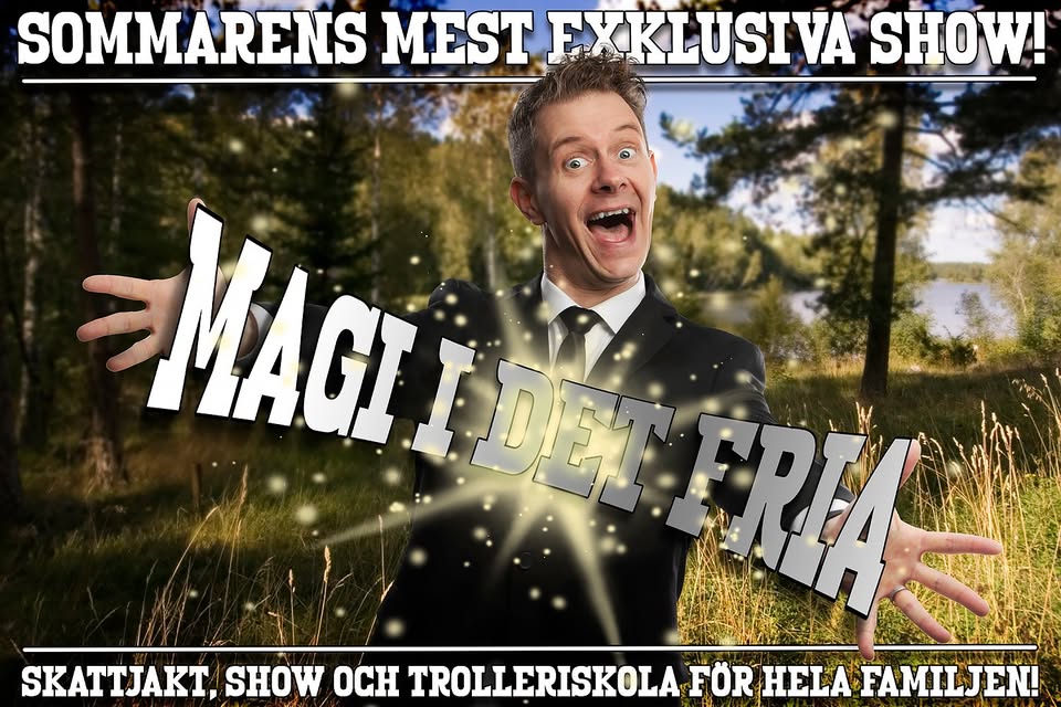 Promotional poster: surprised man in a suit outdoors with bold text 'Sommaren s mest exklusiva show' and diagonal 'Magi i det fria' across the image.