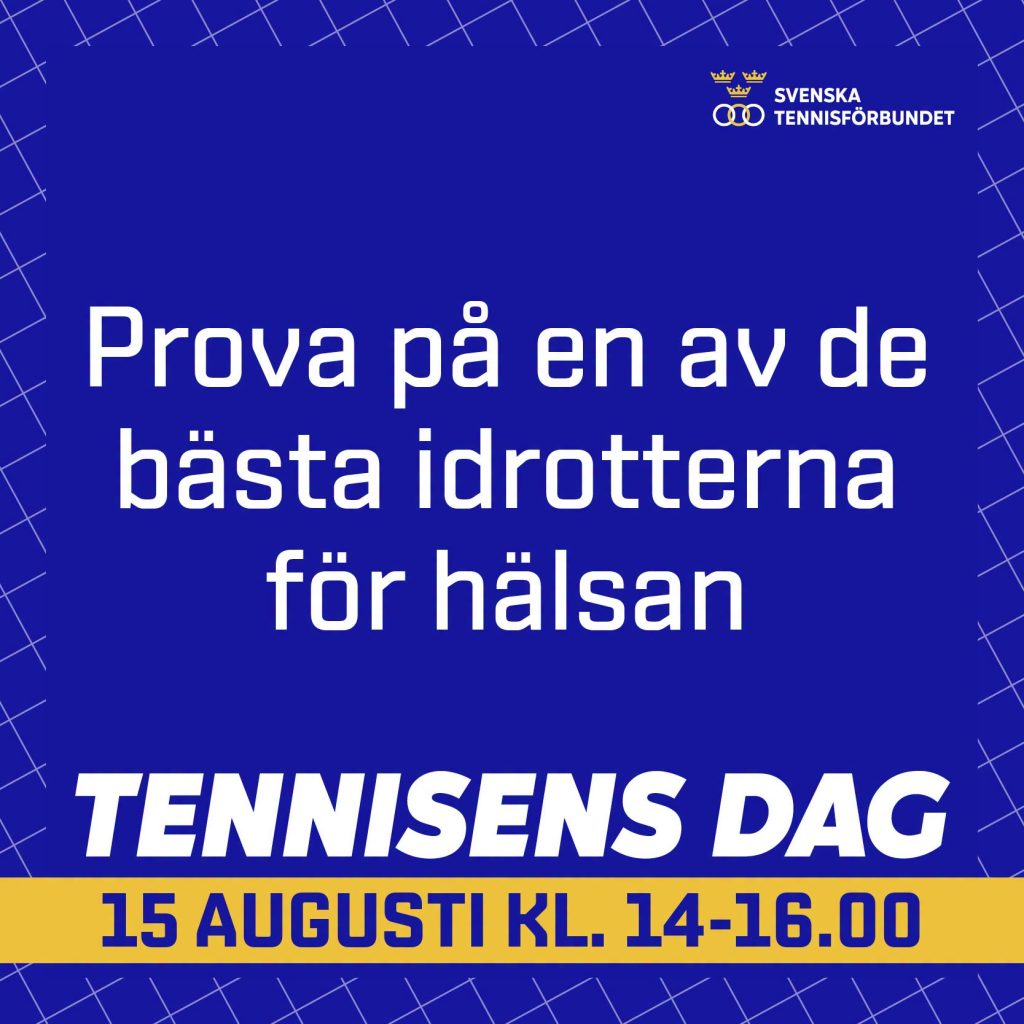 Poster from Svenska Tennisförbundet promoting Tennisens Dag: 'Prova på...' event for health, Saturday 15 August, 14:00–16:00, blue with a yellow date stripe.